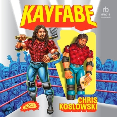 Kayfabe by Koslowski, Chris