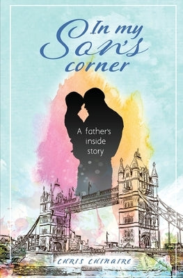 In my son's corner: A father's inside story by Chinaire, Chris