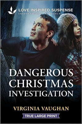 Dangerous Christmas Investigation by Vaughan, Virginia