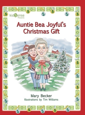 Auntie Bea Joyful's Christmas Gift by Becker, Mary