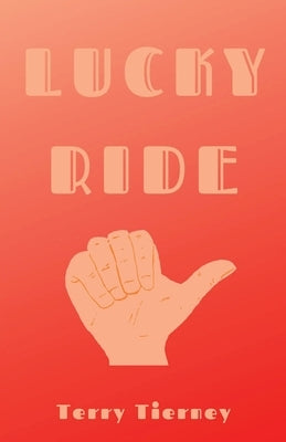 Lucky Ride by Tierney, Terry