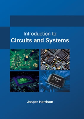 Introduction to Circuits and Systems by Harrison, Jasper