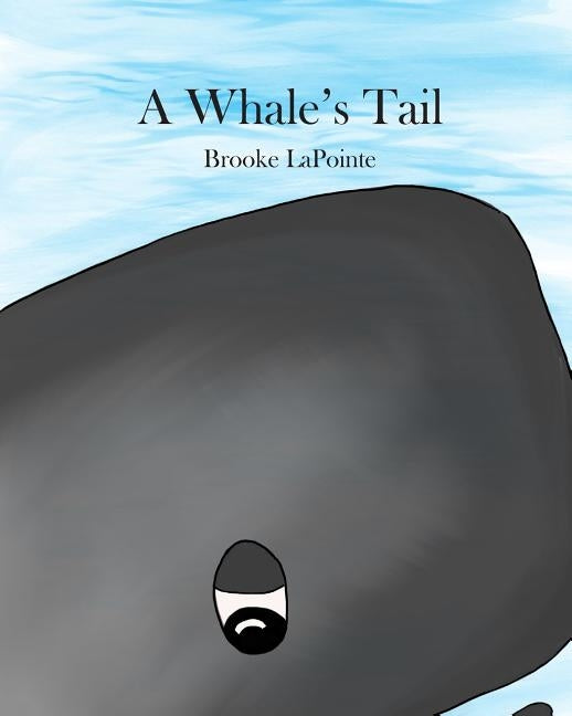 A Whale's Tail by Lapointe, Brooke