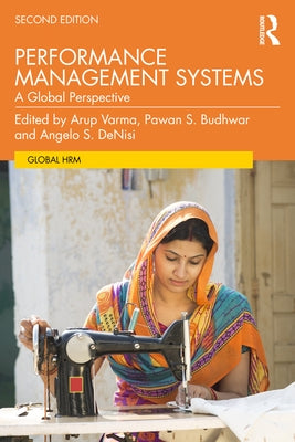 Performance Management Systems: A Global Perspective by Varma, Arup