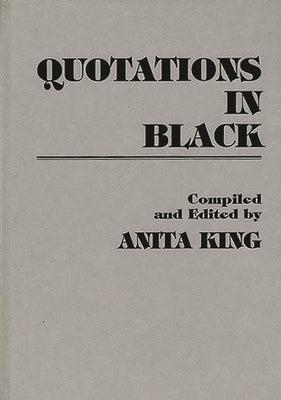 Quotations in Black by King, Anita