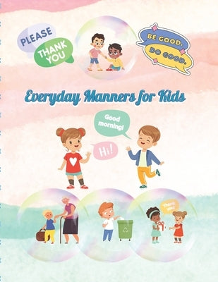 "Everyday Manners for Kids": "A Simple Way to Learn Polite Behavior" by Press, Edubloom