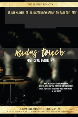 Midas Touch: Post-COVID Dentistry by Reynafarje, Julio Cesar