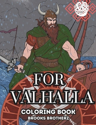 For Valhalla: "Color Your Way to Norse Mythology" by Brotherz, Brooks