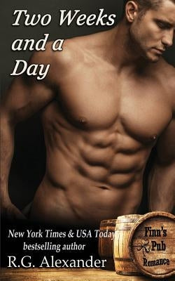 Two Weeks and a Day by Alexander, R. G.