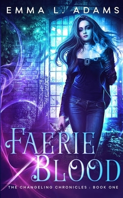 Faerie Blood by Adams, Emma L.
