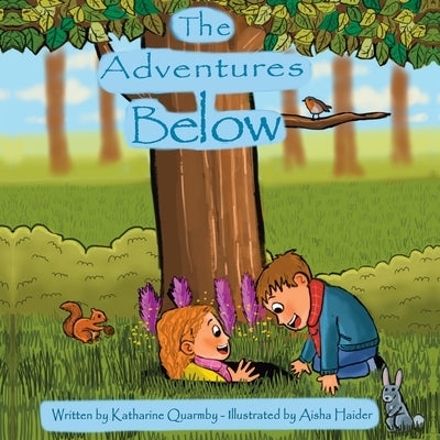 The Adventures Below by Quarmby, Katharine J.
