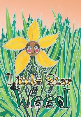Little Star Weed by Owen, Elizabeth