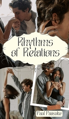 Rhythms of Relations by Pääsuke, Paul