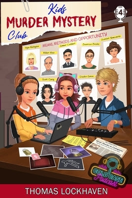 Case File 4 - Scarlett Newcastle: Kids Murder Mystery Club: Cold Case Podcast by Lockhaven, Thomas