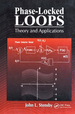 Phase-Locked Loops: Theory and Applications by Stensby, John L.