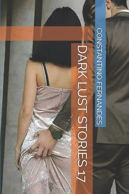 Dark Lust Stories 17 by Fernandes, Constantino
