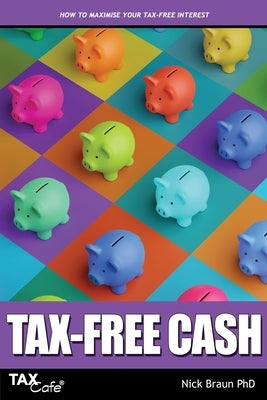 Tax-Free Cash by Braun, Nick