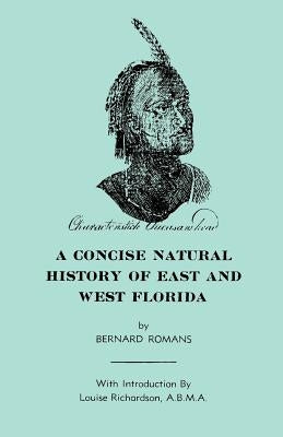 A Concise Natural History of East & West Florida by Romans, Bernard