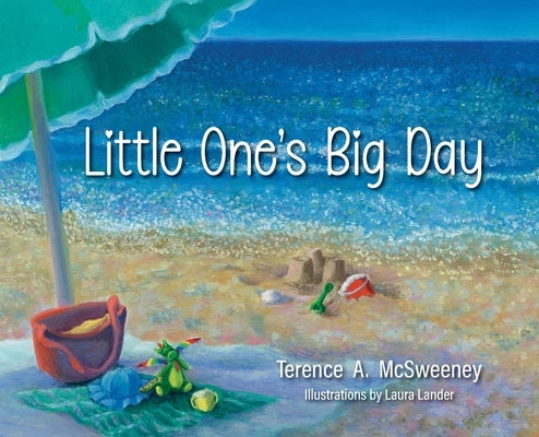 Little One's Big Day by McSweeney, Terence A.