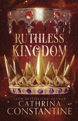Ruthless Kingdom by Constantine, Cathrina