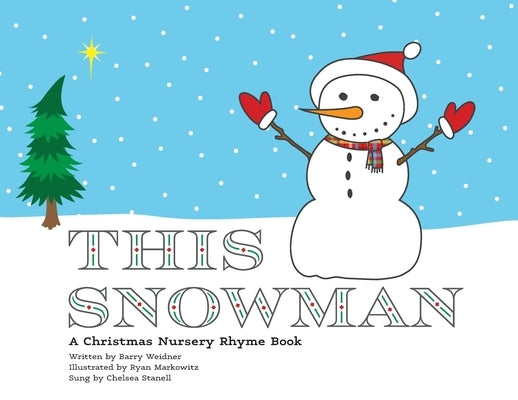 This Snowman by Weidner, Barry