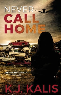 Never Call Home by Kalis, Kj