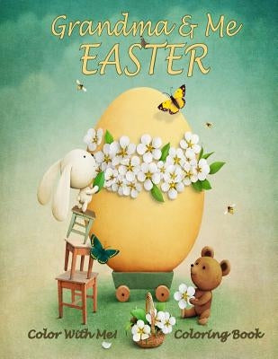 Color With Me! Grandma & Me Easter Coloring Book by Brown, Mary Lou