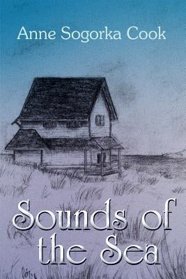 Sounds of the Sea by Cook, Anne Sogorka