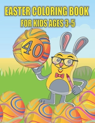 Easter Coloring Book For Kids Ages 3-5 by Golden, Viollet Simba
