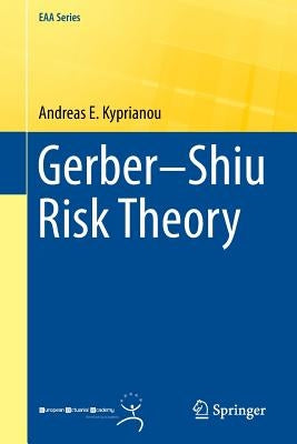 Gerber-Shiu Risk Theory by Kyprianou, Andreas E.