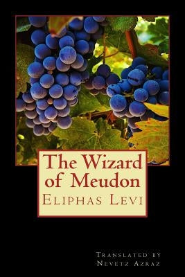 The Wizard of Meudon by Levi, Eliphas