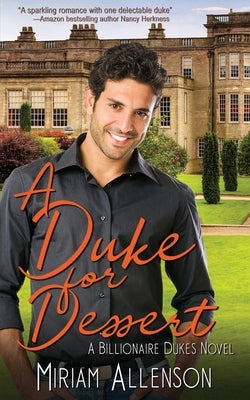 A Duke For Dessert by Allenson, Miriam