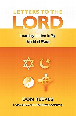 Letters to the Lord: Learning to Live in My World of Wars by Killinger, John