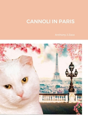 Cannoli in Paris by Zaza, Anthony J.