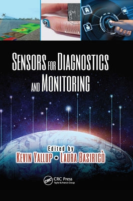 Sensors for Diagnostics and Monitoring by Yallup, Kevin