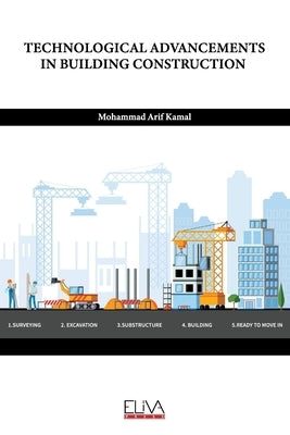 Technological Advancements in Building Construction by Kamal, Mohammad Arif