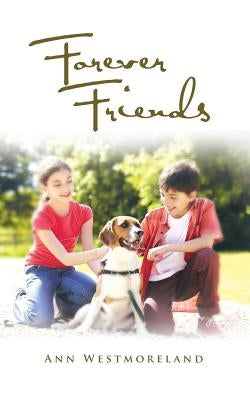 Forever Friends by Westmoreland, Ann