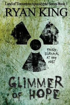 Glimmer of Hope by King, Ryan