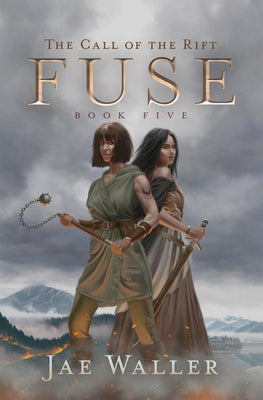 The Call of the Rift: Fuse by Waller, Jae