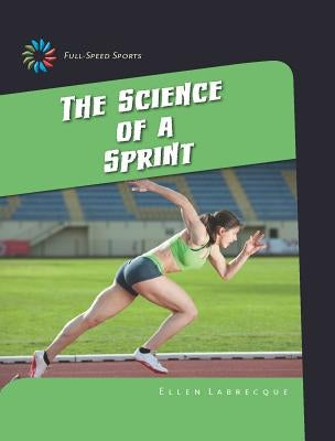 The Science of a Sprint by Labrecque, Ellen