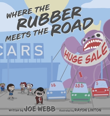 Where the Rubber Meets the Road by Webb, Joe