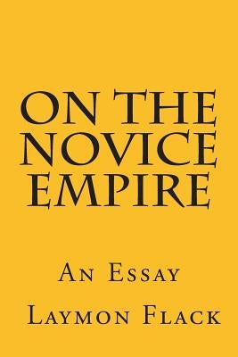On the Novice Empire by Flack, Laymon