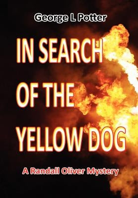 In Search of the Yellow Dog by Potter, George L.