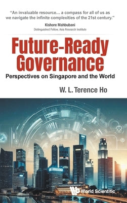 Future-Ready Governance by W L Terence Ho
