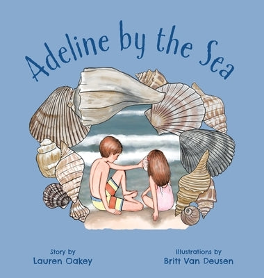 Adeline by the Sea by Oakey, Lauren