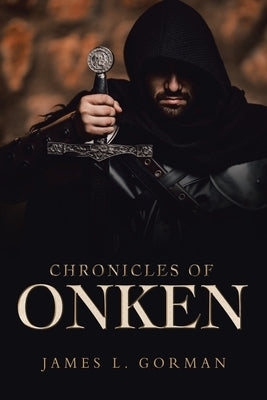 Chronicles of Onken by Gorman, James L.