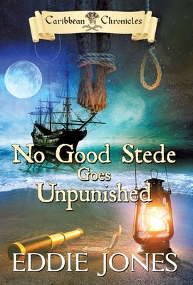 No Good Stede Goes Unpunished by Jones, Eddie