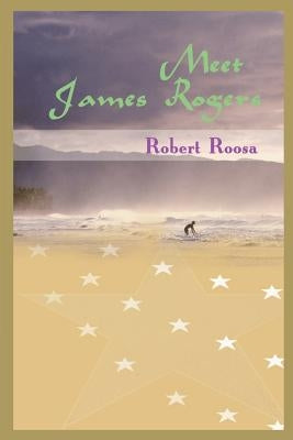 Meet James Rogers by Roosa, Robert
