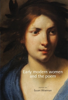 Early modern women and the poem by Wiseman, Susan