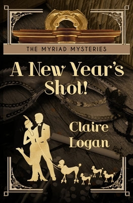 A New Year's Shot! by Logan, Claire